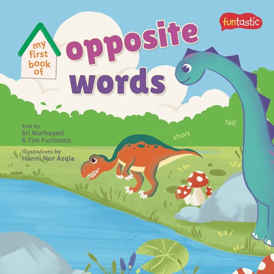 My First Book of Opposite Words