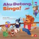 Aku Datang, Singa!