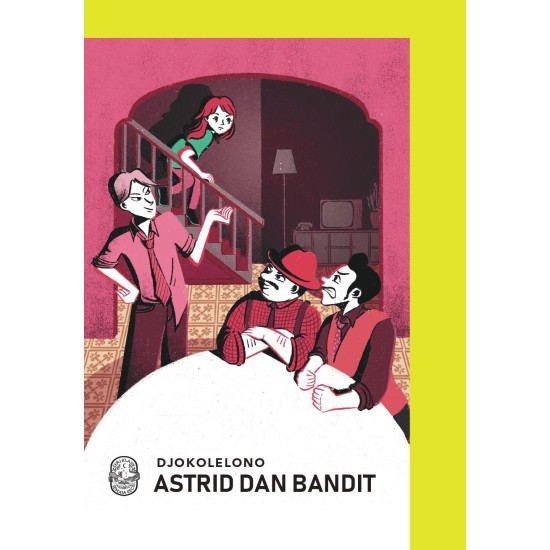 Seri Klasik Semasa Kecil: Astrid dan Bandit