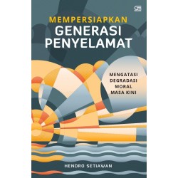 Mempersiapkan Generasi Penyelamat Mempersiapkan Generasi Penyelamat