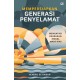 Mempersiapkan Generasi Penyelamat