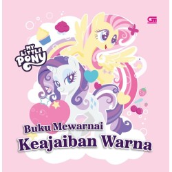 My Little Pony: Buku Mewarnai Keajaiban Warna My Little Pony: Buku Mewarnai Keajaiban Warna