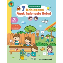 Aktivitas Seru 7 Kebiasaan Anak Indonesia Hebat Aktivitas Seru 7 Kebiasaan Anak Indonesia Hebat