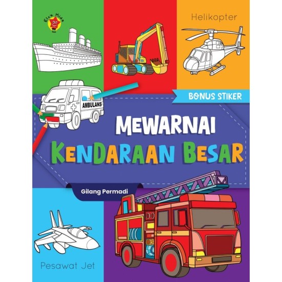 AKTIVITAS TOP SERU MEWARNAI, MENULIS, MENEMPEL STIKER + KREATIVITAS KENDARAAN BESAR