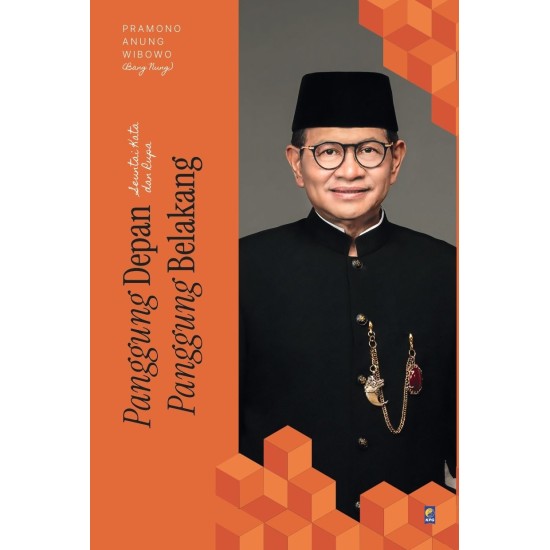 Panggung Depan Panggung Belakang Pramono Anung Wibowo