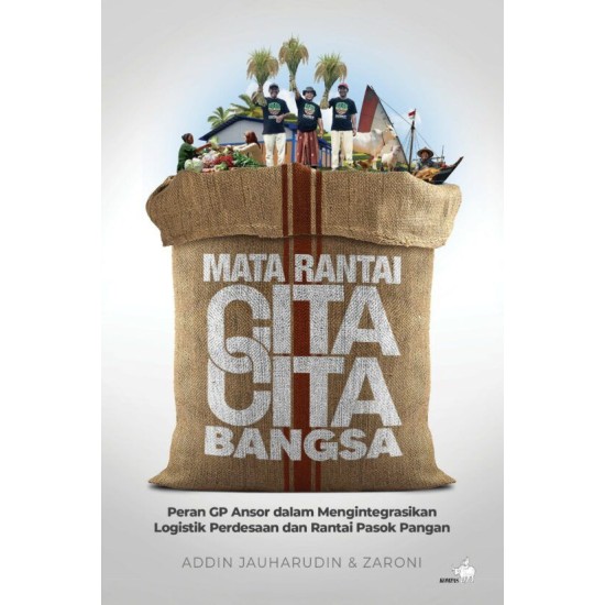 Mata Rantai Cita-cita Bangsa: Peran GP Ansor dalam Mengintegrasikan Logistik Perdesaan dan Rantai Pasok Pangan Mata Rantai Cita-cita Bangsa: Peran GP Ansor dalam Mengintegrasikan Logistik Perdesaan dan Rantai Pasok Pangan