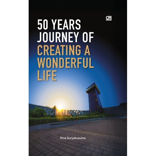 50 Years Journey of Creating a Wonderful Life