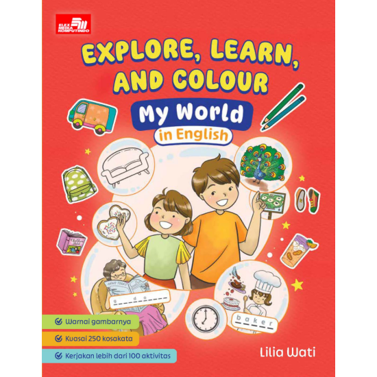 EXPLORE, LEARN, AND COLOUR MY WORLD IN ENGLISH