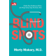 Blind Spots: Ketika Ilmu Kedokteran Keliru dan Apa Pengaruhnya bagi Kesehatan Kita