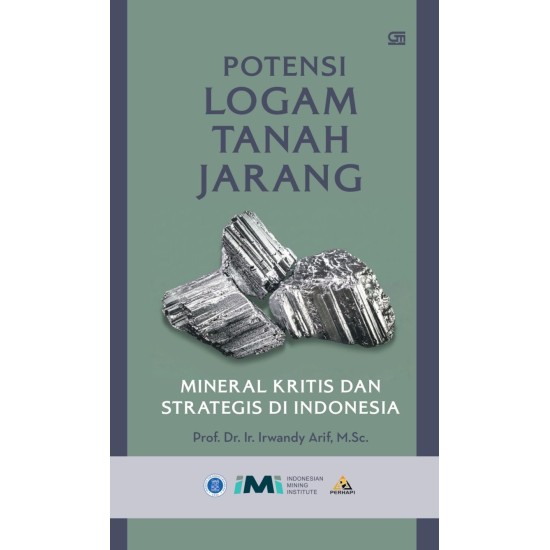 Potensi Logam Tanah Jarang, Mineral Kritis dan Strategis di Indonesia