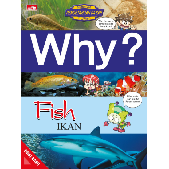 Why? Fish - Ikan (Edisi Baru)