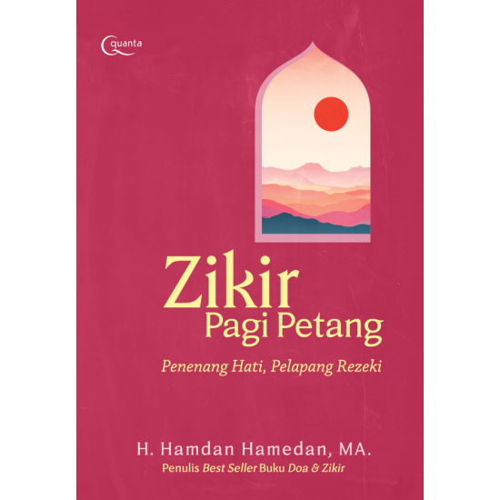 Zikir Pagi Petang: Penenang Hati, Pelapang Rezeki