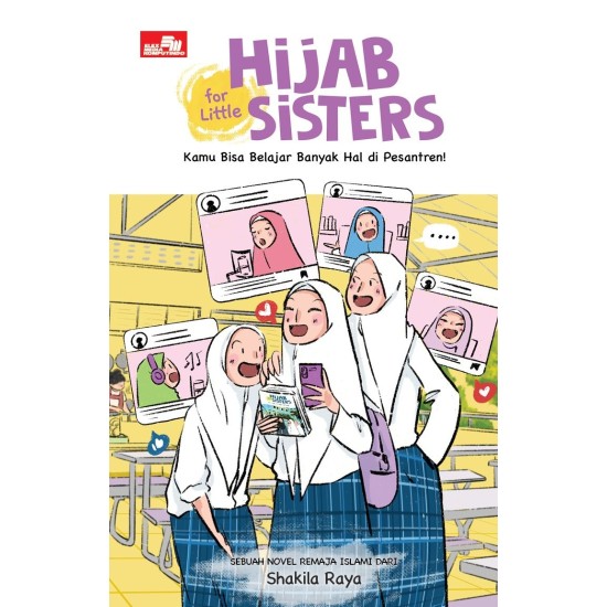 Hijab for Little Sisters: Kamu Belajar Banyak Hal di Pesantren