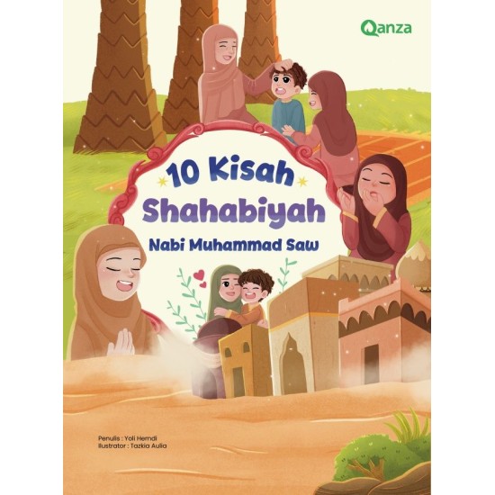 QANZA: 10 KISAH SHAHABIYAH NABI MUHAMMAD SAW.