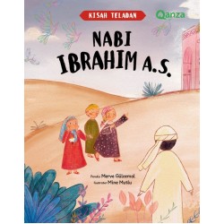 QANZA: KISAH TELADAN NABI IBRAHIM A.S.
