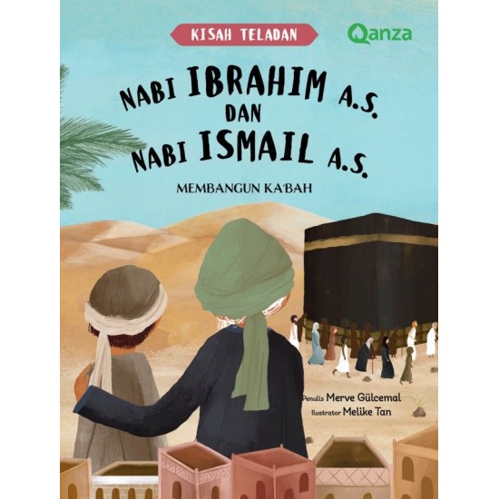 QANZA: KISAH TELADAN NABI IBRAHIM A.S. DAN NABI ISMAIL A.S.