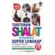 MA: Tuntunan Shalat Bergambar Super Lengkap (A5)