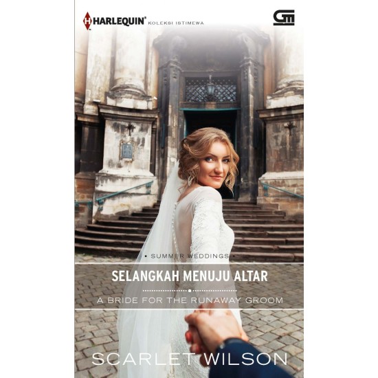Harlequin Koleksi Istimewa: Selangkah Menuju Altar (A Bride for The Runaway Groom)