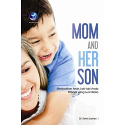 Mom And Her Son, Menjadikan Anak Laki-laki Anda Pribadi Yang Luar Biasa Mom And Her Son, Menjadikan Anak Laki-laki Anda Pribadi Yang Luar Biasa