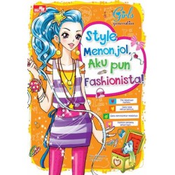 Girl Generation - Style Menonjol, Aku pun Fashionista! Girl Generation - Style Menonjol, Aku pun Fashionista!