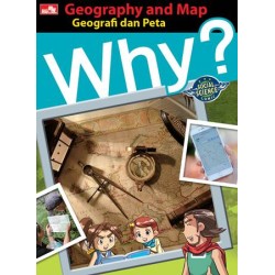 Why? Geography and Map - Geografi dan Peta Why? Geography and Map - Geografi dan Peta