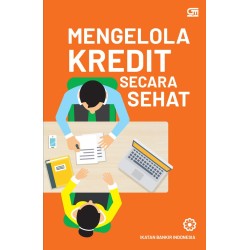 Mengelola Kredit Secara Sehat (Cover Baru)
 Mengelola Kredit Secara Sehat (Cover Baru)