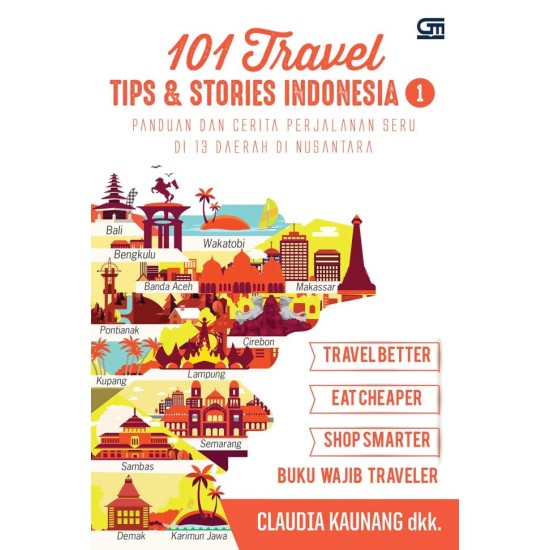 101 Travel Tips & Stories: Indonesia 1