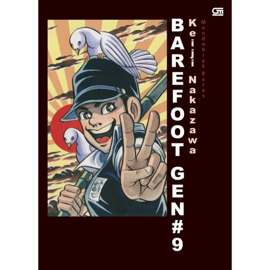 Barefoot Gen Jilid#9: Mendobrak Batas