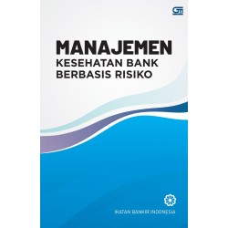 Manajemen Kesehatan Bank Berbasis Risiko - cover baru 2018 Manajemen Kesehatan Bank Berbasis Risiko - cover baru 2018