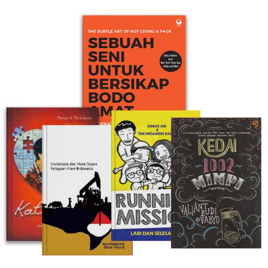 Bundling Sebuah Seni Bersikap Bodo Amat Paket 5 : Sebuah Seni Bersikap Bodo Amat, Globalisasi & Masa Depan, Running Mission, Kedai 1002 Mimpi, dan Kata Hati