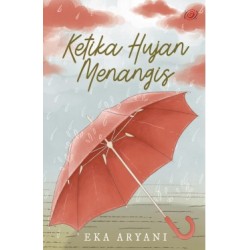 Ketika Hujan Menangis Ketika Hujan Menangis