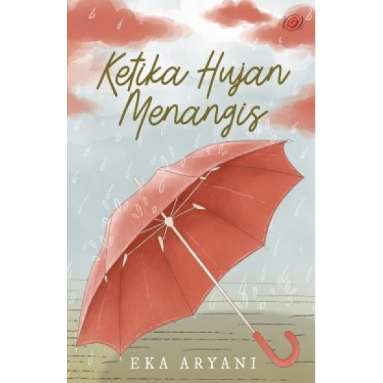 Ketika Hujan Menangis