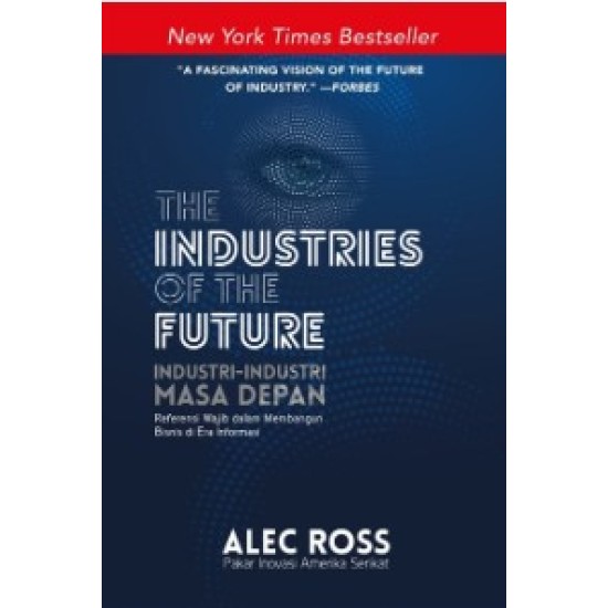 The Industries of The Future (Industri-Industri Masa Depan) 
