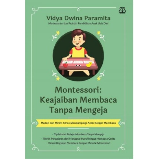 Montessori: Keajaiban Membaca Tanpa Mengeja