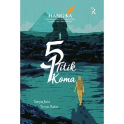 5 Titik 1 Koma (Tanpa Jeda Tanpa Batas) 5 Titik 1 Koma (Tanpa Jeda Tanpa Batas)
