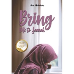 Bring Me To Jannah Bring Me To Jannah