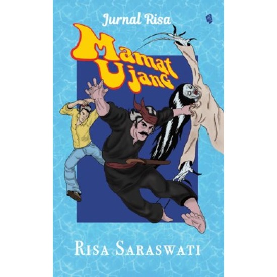 Jurnal Risa: Mamat vs Ujang