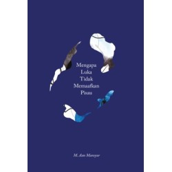 Mengapa Luka Tidak Memaafkan Pisau Mengapa Luka Tidak Memaafkan Pisau