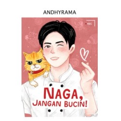 Naga, Jangan Bucin! Naga, Jangan Bucin!
