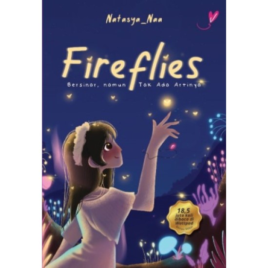 Fireflies (Bersinar Namun Tak Ada Artinya)