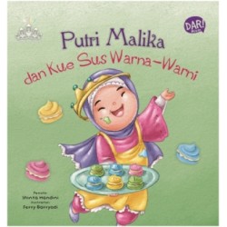 Islamic Princess: Putri Malika Dan Kue Sus Warna-Warni (Board Book) Islamic Princess: Putri Malika Dan Kue Sus Warna-Warni (Board Book)