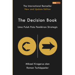 The Decision Book Lima Puluh Pola Pemikiran Strategis (HC) The Decision Book Lima Puluh Pola Pemikiran Strategis (HC)