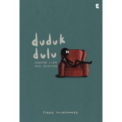 Duduk Dulu Duduk Dulu