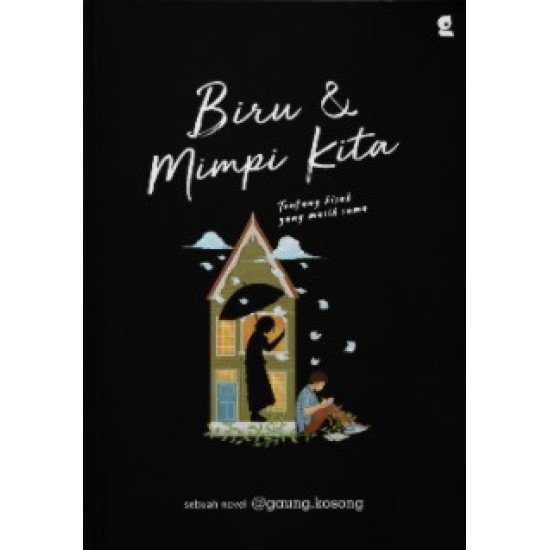 Biru & Mimpi Kita