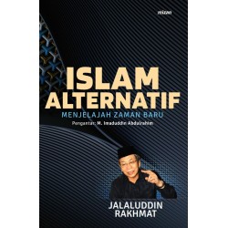 Islam Alternatif (Menjelajah Zaman Baru Agama) Islam Alternatif (Menjelajah Zaman Baru Agama)