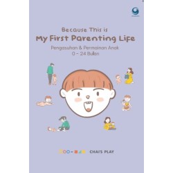 Because This is My First Parenting Life Because This is My First Parenting Life