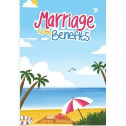 Marriage With Benefits (by Leonna Amorette) Marriage With Benefits (by Leonna Amorette)