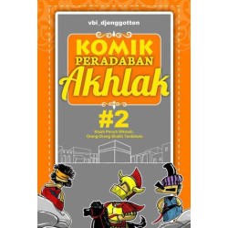 Komik Peradaban Akhlak #2 Komik Peradaban Akhlak #2