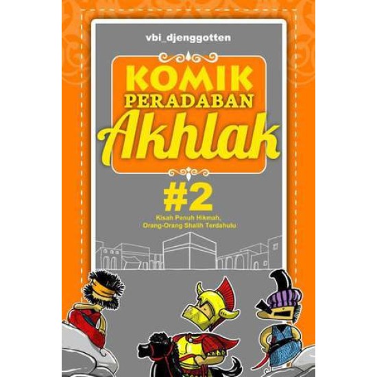 Komik Peradaban Akhlak #2