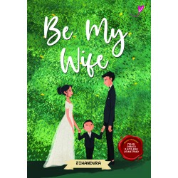 Be My Wife Be My Wife